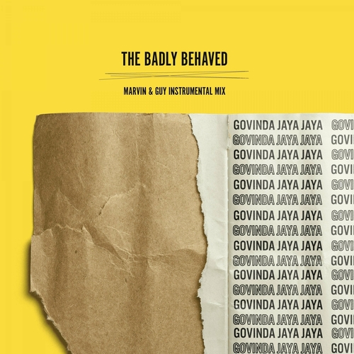 The Badly Behaved - Govinda Jaya Jaya (Marvin & Guy Instrumental Mix) [1425945]